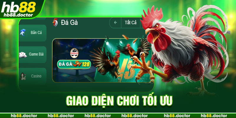 Giao diện chơi tối ưu